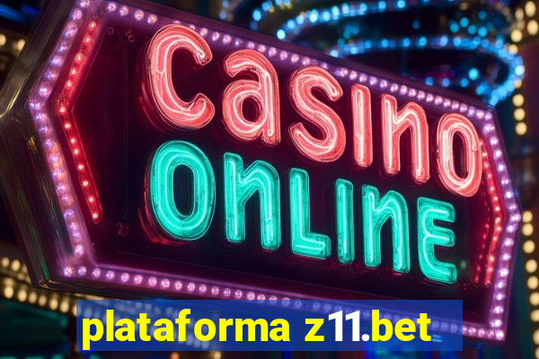 plataforma z11.bet